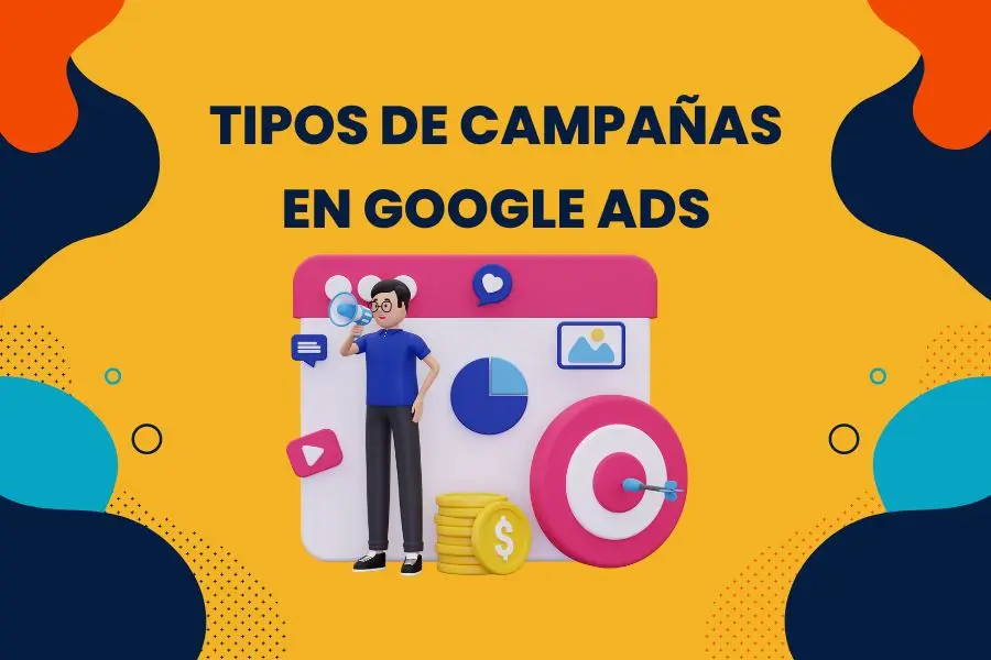 Tipos de campañas Google Ads