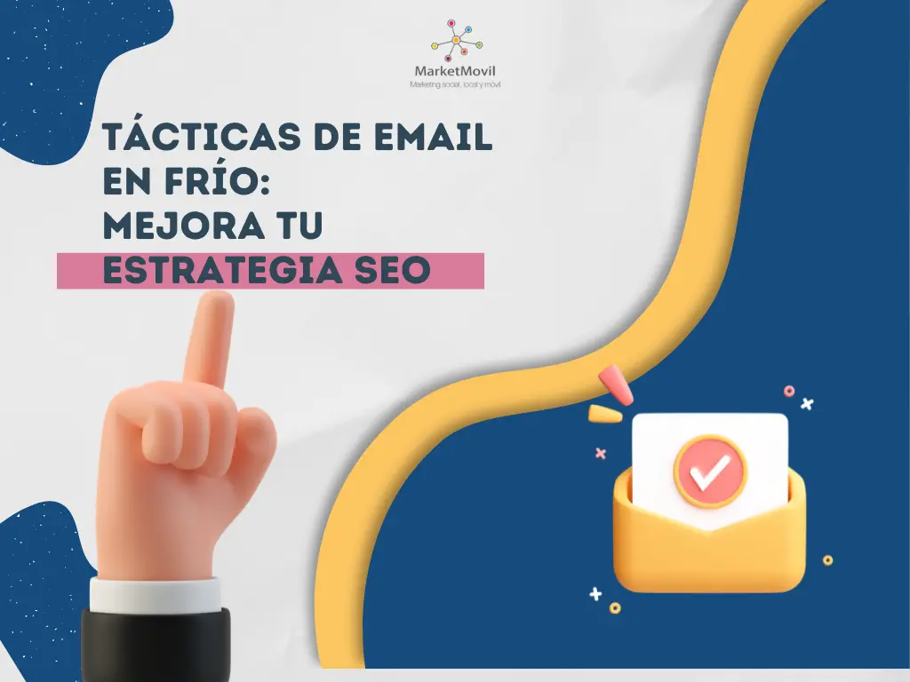 Tácticas de Email en Frío para Mejorar tu Estrategia de SEO