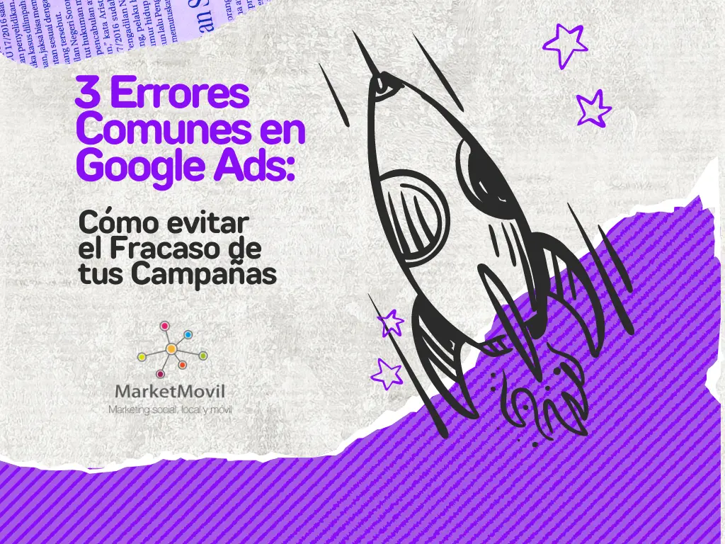 ¿Por qué mis anuncios de google ads no funcionan? 3 Errores 